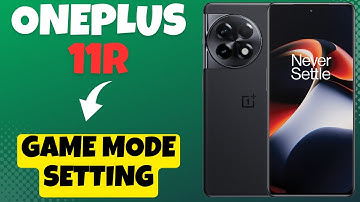 Game mode setting || How to enable the Game mode || How Game mode works Oneplus 11R