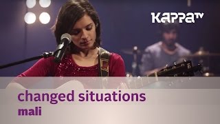 Video thumbnail of "Changed Situations - Mali - Music Mojo Season 3 - KappaTV"