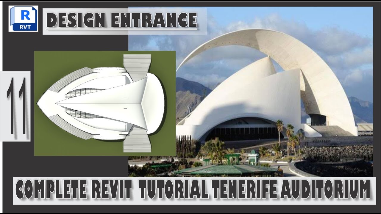 REVIT: AUDITORIUM_TENERIFE DESIGN 11 [ DESIGN ENTRANCE ] @SANTIAGO ...