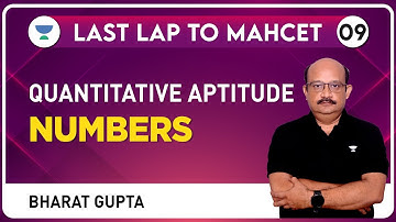 Last Lap to MAH-CET 2023-09 | Quant | Numbers by Bharat Gupta #mahcetmbaexam #quant