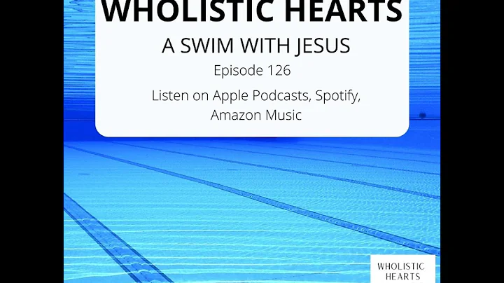 A Swim with Jesus- An Encounter by Krystal