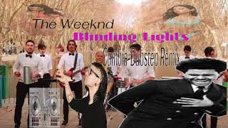 Video thumbnail of "The Weeknd - Blinding Lights (Cumbia/Dubstep Remix)"