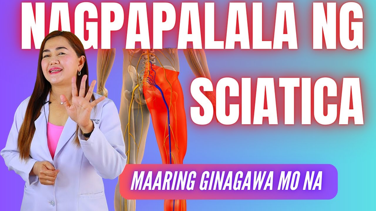 5 Karaniwang Pagkakamali Na Nagpapalala Ng SCIATICA Na Maaring Ginagawa Mo | Doc Cherry