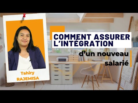 Comment assurer l'intégration d'un nouveau employé