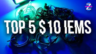 TOP 5 SUB-$10 IEMS - Best Budget Earphone List