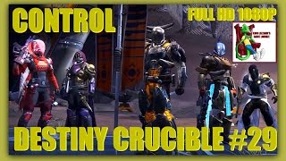 DESTINY CRUCIBLE #29 CONTROL at FIREBASE DELPHI Full HD 1080p