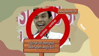 Syubhat UAS menyebut Allah seperti angry birds - Ustadz Dzulqarnain M Sunusi | Abu Rayyan.TV