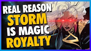 The Reason X-Men's Storm is Magic Royalty in the Marvel Comics Universe