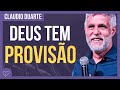 Cláudio Duarte - Deus tem provisão pra você