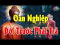 Chuyện có thật, CẢ NHÀ TRẢ NGHIỆP từ kiếp trước - OAN NGHIỆP ĐỜI TRƯỚC KIẾP NÀY PHẢI TRẢ