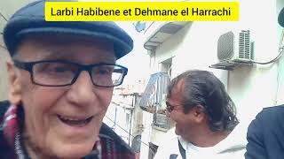 Les coulisses dans la vie de cheikh " Dehmane El Harrachi " avec le Bougiote Mr Larbi Habibane ⚓️