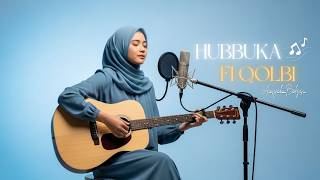 HUBBUKA FI QOLBI - Ikyy Pahlevii | Cover by Nada Hijrah