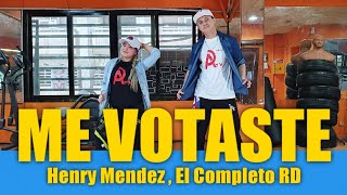 Me Votaste I Henry Mendez, El Completo RD I Zumba® I Dance Fitness I Choreography