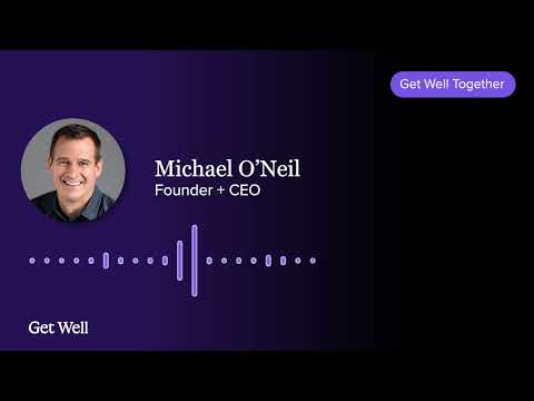 Let's Get Well, Together - video from GetWellNetwork