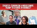 Counter-Terrorism &amp; WIDDECOMBE; Trump To Charge IN HORMUZ; ICE Agent KILLS; US to Dismantle ICC?!