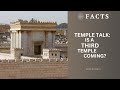 The Third Temple & Bible Prophecy