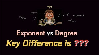 Exponent vs Degree: The Crucial Difference Explained