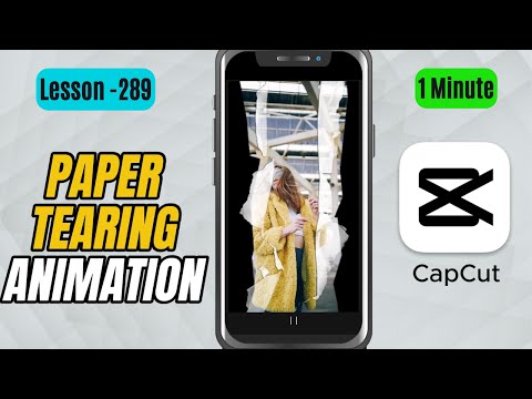 How to Create a Tearing Open Reveal Animation in CapCut Mobile - Lesson 289 CapCut Tutorial
