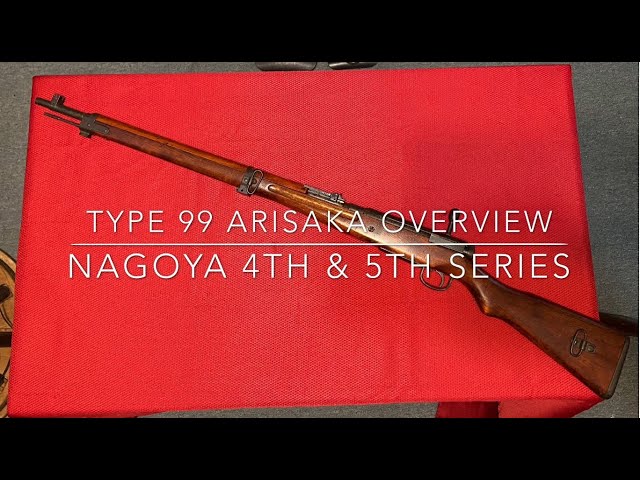Arisaka Type 99 Overview: 4th & 5th Series Nagoya class=