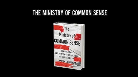 The Ministry of Common Sense by New York Times Bestselling Author Martin Lindstrom