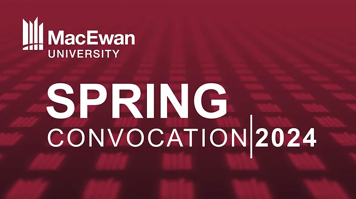 MacEwan Convocation Ceremony June 19, 2024 - 2:30pm