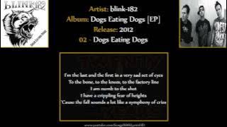 blink-182 - Dogs Eating Dogs [EP] FULL ALBUM (HD & Lyrics)