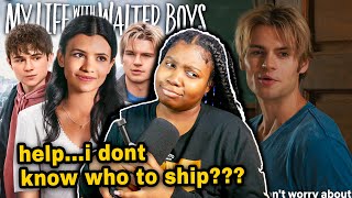 Watching **MY LIFE W/ THE WALTER BOYS**  & ...I cant choose a boy (reaction) (EP1-2)