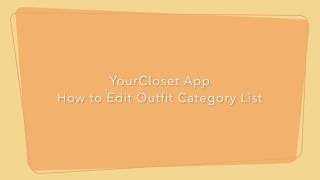 http://YourClosetApp.com This video shows How to Change Outfit Categories List in YourCloset App YourCloset is a feature packed 