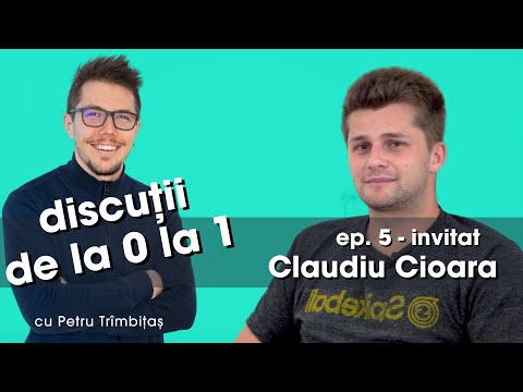 Discutii de la 0 la 1 - Ep. 5 - Claudiu Cioara - între programare și sport