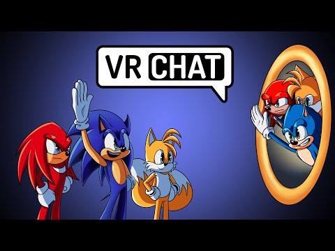 TEAM SONIC MEETS TEAM MOVIE SONIC IN VR CHAT 