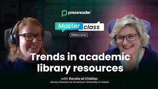 Trends in academic library resources - Webinar Master Class - EP 02
