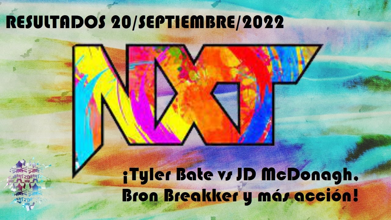 Resultados de NXT 20/Septiembre/2022 (¡Tyler Bate vs JD McDonagh, Bron Breakker y más acción!)