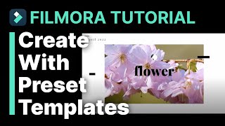 Create With Preset Templates Filmora Tutorial