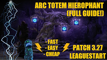 PoE [3.27] Keepers of the Flame - Arc Totem Hierophant FULL Guide (Deep Dive)