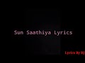 SUN SAATHIYA LYRICS