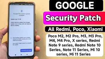 Google New Security Patch Update For All Redmi, Poco, Xiaomi Devices | M2 Pro, M4 Pro, Note 9 series