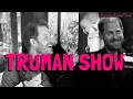 TRUMAN SHOW - Ex Royal Edition