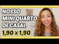 TOUR PELO NOSSO MINI QUARTO DE CASAL 1,90 x 1,90 - Totalmente improvisado, vem conhecer!