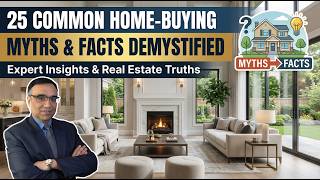 25 Common Home-Buying Myths and Facts Demystified | Tariq Talks Education