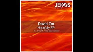 David Zor - Hopefully (Oscar Gaitero Remix)