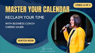 Success Without Sacrifice Summit | Cheree Sauer | Master Your Calendar, Reclaim Your Time