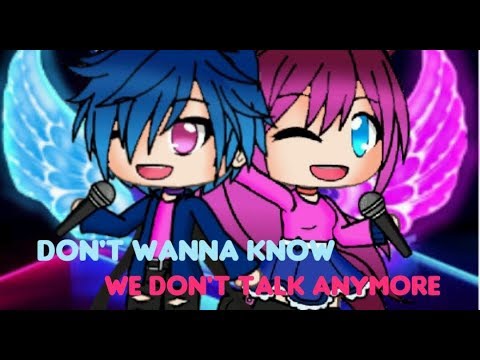 °||DON'T WANNA KNOW/WE DON'T TALK ANYMORE||°《GLMV》