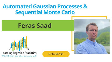 #104 Automated Gaussian Processes & Sequential Monte Carlo, with Feras Saad
