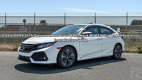 EOS Visors For 2016-2021 Honda Civic Hatchback REAL MUGEN CLIP-ON Window Visors Installation Guide