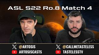 [ENG] ASL Season22 | Ro.8 Match 4 (Tastosis)