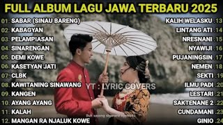 Download lagu LAGU JAWA TERBARU 2025 | SABAR (DUH SAYANG NGAMPUNTENE SAESTU) SADEWOK FULL ALBUM TERBARU 2025