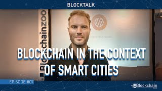 Blockchain in the Context of Smart Cities | BlockTalk #7