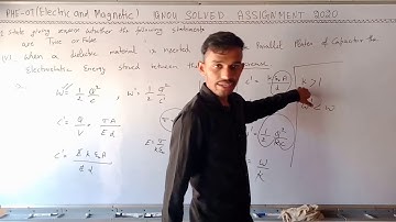 Question 1 Phe- 07 Part 1 (Electric and Magnetic Phenomena) | IGNOU  Physic Solved Assignment (2020)