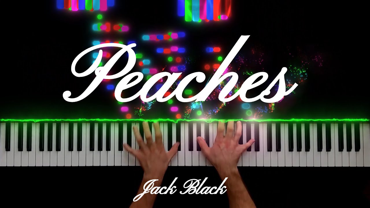 Peaches Jack Black (Piano Cover) YouTube