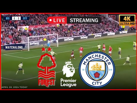 ⚽ Nottingham Forest vs Manchester City Live Stream . EPL English Premier League 2024 . Man City Live